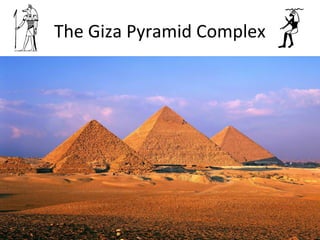 The Giza Pyramid Complex
 