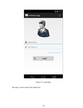 Figure 5.4: Login Page
This page is used to login to the application.
59
 