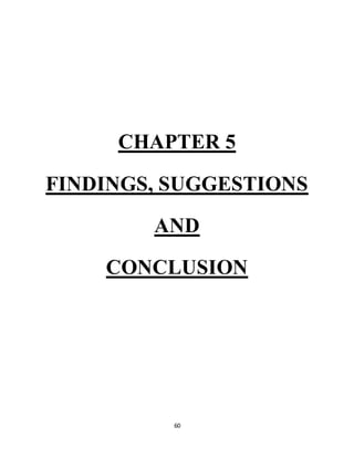 60
CHAPTER 5
FINDINGS, SUGGESTIONS
AND
CONCLUSION
 