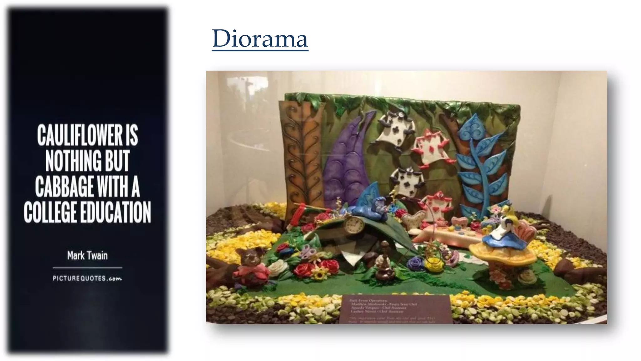 Diorama
 