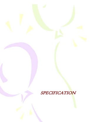 VisualizeGate Control andTrack Switching
4
SPECIFICATION
 