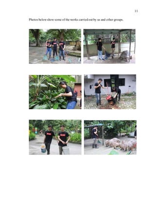 11
Photos belowshow some of the works carriedout by us and other groups.
 