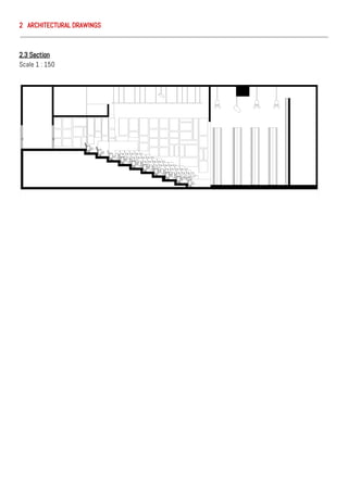 2 ARCHITECTURAL DRAWINGS
2.3 Section
Scale 1 : 150
 