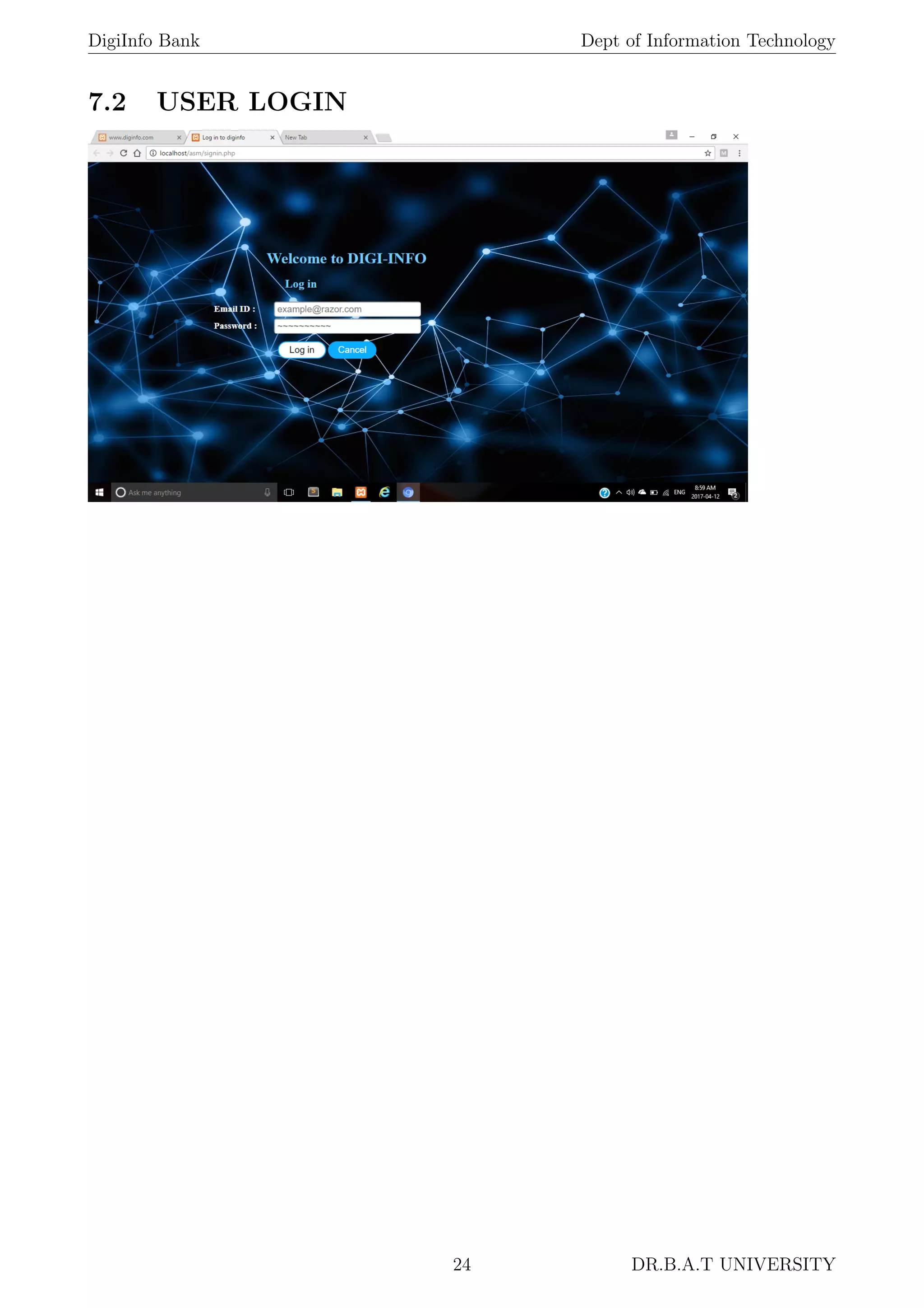 DigiInfo Bank Dept of Information Technology
7.2 USER LOGIN
24 DR.B.A.T UNIVERSITY
 