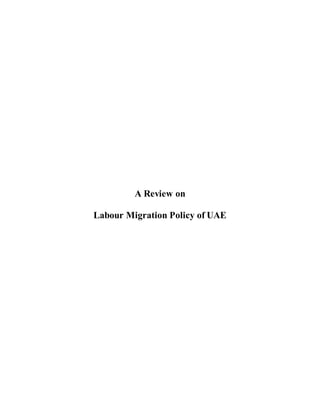 A Review on
Labour Migration Policy of UAE
 