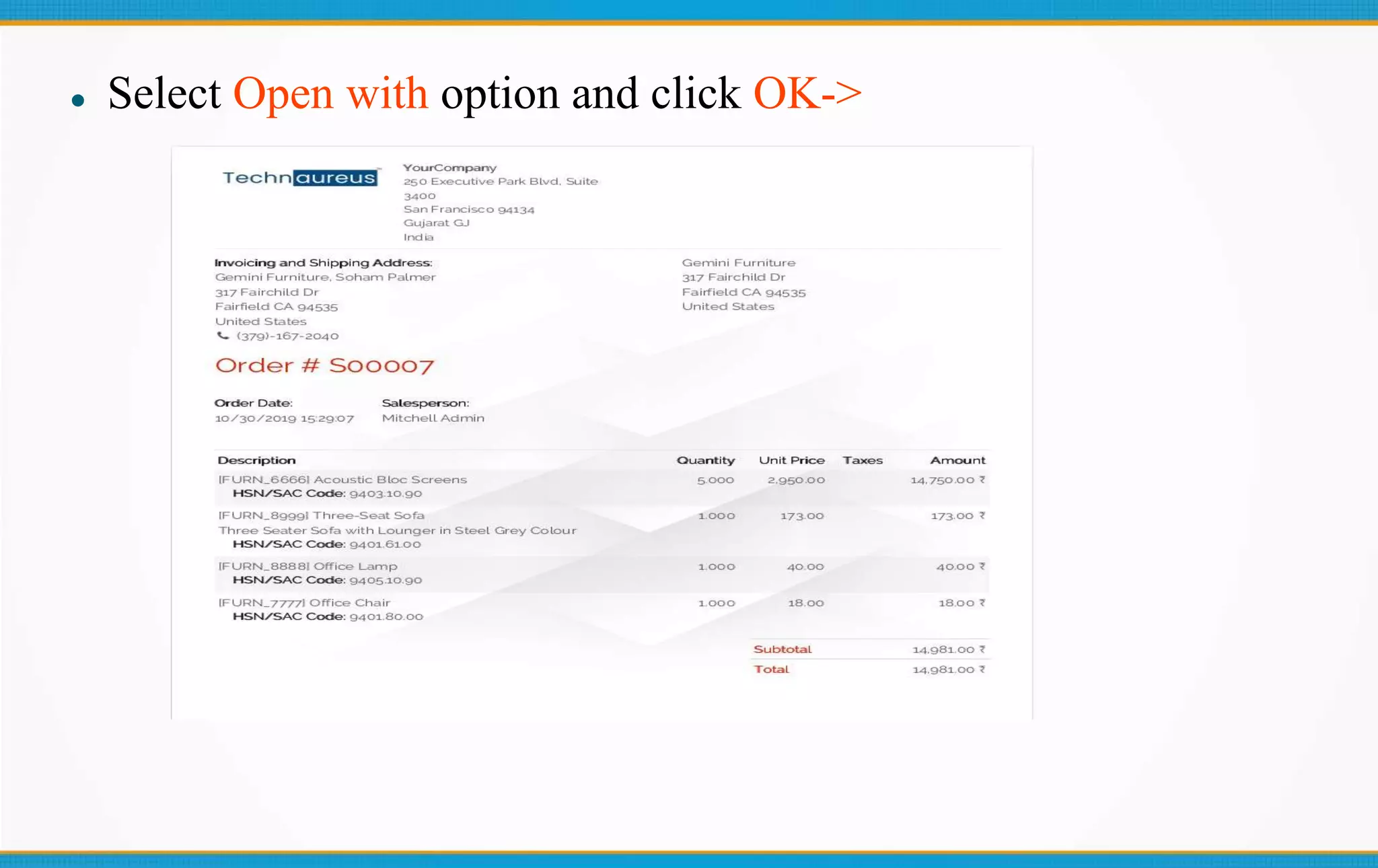  Select Open with option and click OK->
 