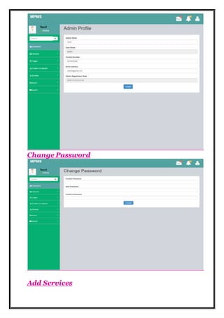 Change Password
Add Services
 