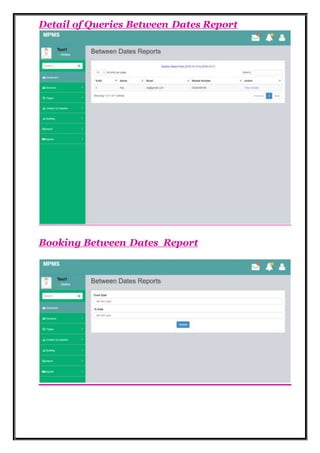 Detail of Queries Between Dates Report
Booking Between Dates Report
 