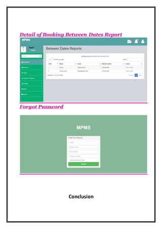 Detail of Booking Between Dates Report
Forgot Password
Conclusion
 