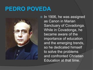 PEDRO POVEDA
 He wrote to the
university sector of
Madrid where women
were just beginning to
take active part in the
acad...