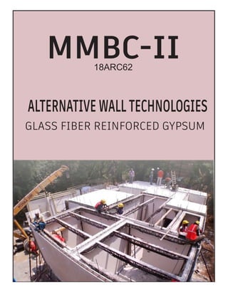 MMBC-II
GLASS FIBER REINFORCED GYPSUM
ALTERNATIVE WALL TECHNOLOGIES
18ARC62
 