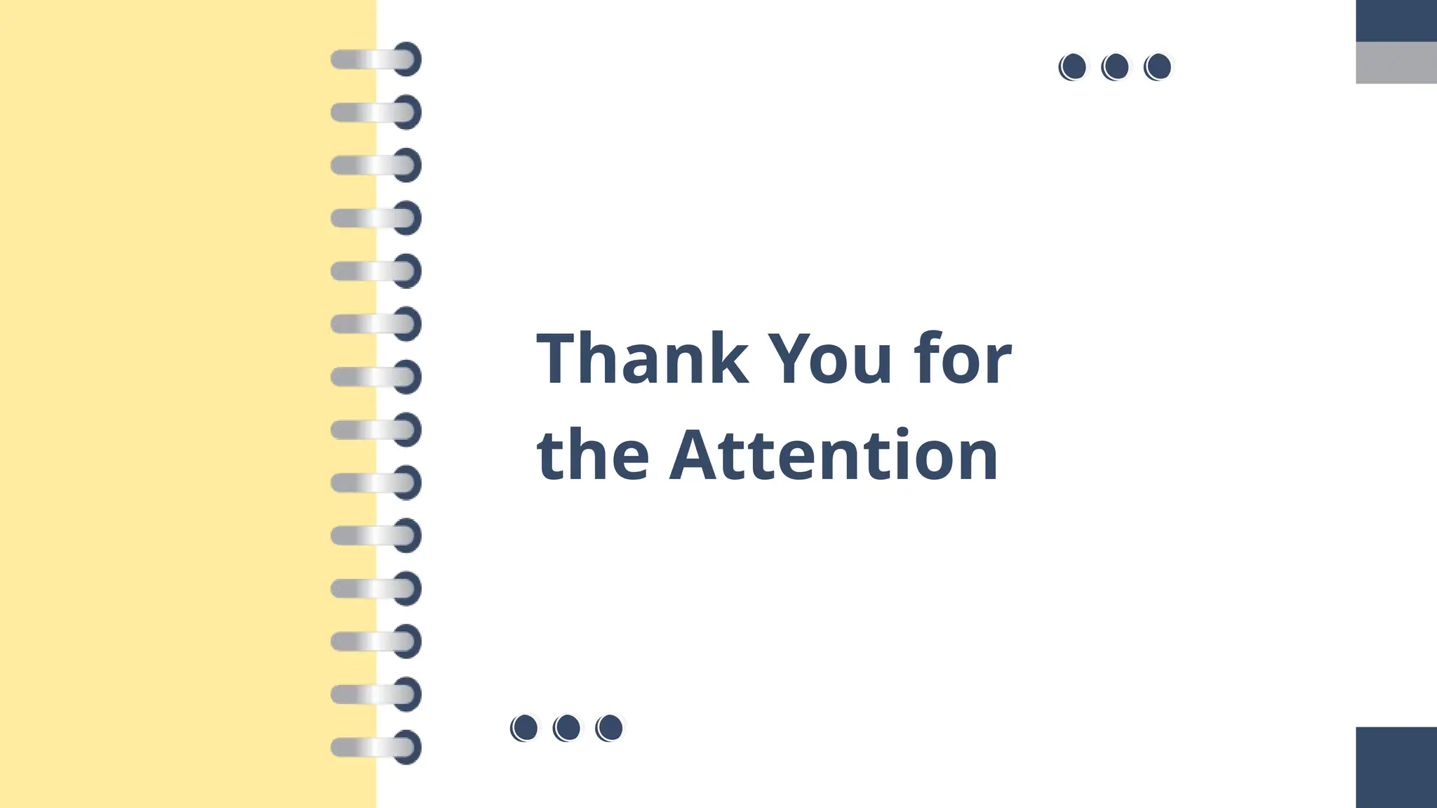 Thank You for
the Attention
 