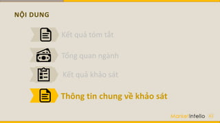 NỘI DUNG
42
Tổng quan ngành
Kết quả khảo sát
Kết quả tóm tắt
Thông tin chung về khảo sát
 