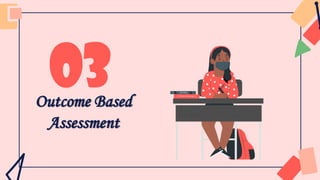Outcome Based
Assessment
03 ESPAÑOL
 
