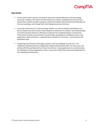 !



!"#$%&'()*!
             !
         •   +,!&-$!%.(/0!1234$&!12&/3$,5!&-$!)$$0!6(3!0',%/,,'()!23(/)0!0$6')'&'(),!2)0!&$31')(.(78!
             0$%3$2,$,9!:(;$<$35!&-$!)2&/3$!(6!%.(/0!,(./&'(),!&(!3$1(<$!%(1=.$>'&8!63(1!&-$!$)0!/,$3!
             1$2),!&-2&!2!,(./&'()!=3(<'0$3!2%&')7!2,!2!%.(/0!')&$31$0'238!;'..!,&'..!)$$0!&(!?$!6/..8!2;23$!(6!
             &-$!'))$3!;(34')7,5!$<$)!&-(/7-!&-$'3!%.'$)&!0'2.(7!128!?$!.$,,!&$%-)'%2.9!
             !
         •   @$31,!.'4$!A)632,&3/%&/3$!2,!2!#$3<'%$!BA22#C5!D.2&6(31!2,!2!#$3<'%$!BD22#C5!2)0!#(6&;23$!2,!2!
             #$3<'%$!B#22#C!128!)(&!?$!/,$6/.!')!0$,%3'?')7!&-$!23%-'&$%&/3$!(6!2!,(./&'()5!?/&!/)0$3,&2)0')7!
             &-$!&$%-)'%2.!='$%$,!?$-')0!2)!(66$3')7!23$!'1=(3&2)&!6(3!&3(/?.$,-((&')7!(3!12')&$)2)%$9!
             @-$,$!='$%$,!')%./0$!<'3&/2.!12%-')$,5!%.(/0!,&(327$5!.(20!?2.2)%$3,5!02&2?2,$!,$3<'%$,5!2)0!
             2==.'%2&'(),9!E(,&!$)0!%.'$)&,F$,=$%'2..8!&-(,$!(/&,'0$!&-$!A@!6/)%&'()F23$!6(%/,$0!()!&-$!
             2==.'%2&'()!.28$39!
!
         •   A)&$732&')7!%.(/0!,(./&'(),!;'&-!.$72%8!,8,&$1,!',!&-$!&(=!%-2..$)7$!6(3!$)0!/,$3,9!@-',!
             ')&$732&'()!&8='%2..8!')<(.<$,!2)!+==.'%2&'()!D3(73211')7!A)&$362%$!B+DAC9!G(3!1(,&!/,$3,5!&-$!
             =3'1238!+DA,!&-$8!;'..!0$2.!;'&-!23$!&-(,$!&-2&!%())$%&!2!%.(/0!2==.'%2&'()!&(!()H=3$1',$!02&29!
             G(3!0$<$.(=$3,!(6!%.(/0!2==.'%2&'(),5!&-$3$!',!2.,(!2!,$&!(6!+DA,!&-2&!%())$%&,!&-$!2==.'%2&'()!&(!
             &-$!/)0$3.8')7!')632,&3/%&/3$9!
             !




    "#
! $%""&'($)*+"#,$-"$.(/&#$./01&2-"3"!#$%&'()!*!                                                                    *!
 