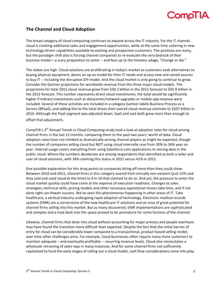 !



!"#$%"&''#($&')$%(*+)$,)*-./*'$
$
,-$!./(01!%0&$2(/3!(4!%5(61!%(786&')2!%()&')6$9!&(!$:80)1!0%/(99!&-$!;,!')169&/3<!=(/!&-$!;,!%-0))$5>!
%5(61!'9!%/$0&')2!011'&'()05!905$9!0)1!$)202$7$)&!(88(/&6)'&'$9>!?-'5$!0&!&-$!907$!&'7$!69-$/')2!')!)$?!
&$%-)(5(23@1/'A$)!%080.'5'&'$9!0A0'50.5$!&(!$:'9&')2!0)1!8/(98$%&'A$!%69&(7$/9<!,-$!8(9'&'A$9!0/$!70)3>!
.6&!&-$!80/01'27!9-'4&!059(!'9!4(/%')2!%-0))$5!%(780)'$9!&(!/$@$A0560&$!&-$!A$/3!.$1/(%B!(4!&-$'/!
.69')$99!7(1$5!C!0!9%0/3!8/(8(9'&'()!&(!9(7$!@@!0)1!40%$!68!&(!&-$!&'7$5$99!0102$>!DE-0)2$!(/!1'$<F!
!
,-$!9&0B$9!0/$!-'2-<!E5(61!9(56&'()9!0/$!8/(5'4$/0&')2!')!&(103G9!70/B$&!09!%69&(7$/9!9$$B!05&$/)0&'A$9!&(!
.63')2!8-39'%05!$H6'87$)&>!1$9'/$!0)!(8@$:!7(1$5!4(/!&-$'/!;,!)$$19!0)1!0%%$99!)$?!0)1!A0/'$1!9(6/%$9!
&(!.63!;,!@@!')%561')2!&-$!1'9/68&'A$!I;J!7(1$5<!K)1!&-$!%5(61!70/B$&!'9!()53!2(')2!&(!%()&')6$!&(!2/(?<!
E()9'1$/!&-$!L0/&)$/!8/(M$%&'()9!4(/!?(/51?'1$!/$A$)6$!4/(7!&-$!&-/$$!70M(/!%5(61!7(1$59<!,-$!
8/(M$%&'()9!4(/!&(&05!NOP*!%5(61!/$A$)6$!2/$?!4/(7!Q+R<N!.'55'()!')!&-$!NOPP!4(/$%09&!&(!QS*<R!.'55'()!')!
&-$!NOPN!4(/$%09&<!,-'9!)67.$/!/$8/$9$)&9!1'/$%&!%5(61!')A$9&7$)&9T!&-$!&(&05!?(651!.$!9'2)'4'%0)&53!
-'2-$/!'4!')1'/$%&!')A$9&7$)&9!96%-!09!10&0%$)&$/U)$&?(/B!682/01$9!(/!7(.'5$!088!/$A$)6$!?$/$!
')%561$1<!#$A$/05!(4!&-$9$!0%&'A'&'$9!0/$!')%561$1!')!0!%0&$2(/3!L0/&)$/!50.$59!V69')$99!W/(%$99!09!0!
#$/A'%$!XVW00#Y>!0)1!011')2!&-'9!&(!&-$!&(&05!1/'A$9!&-$'/!(A$/055!%5(61!/$A$)6$!$9&'70&$!&(!QNOZ!.'55'()!')!
NOP[<!K5&-(62-!&-$!W00#!9$27$)&!?09!01M69&$1!1(?)>!#00#!0)1!;00#!.(&-!2/$?!7(/$!&-0)!$)(62-!&(!
(449$&!&-0&!01M69&7$)&<!
!
E(78,;KG9!!*#$%""&'($)*+"#,$-"$.(/&#$./01&2-"3!9&613!&((B!0!5((B!0&!01(8&'()!/0&$9!4(/!%5(61!07()2!
%-0))$5!4'/79!')!&-$!509&!PN!7()&-9>!%(780/')2!&-$7!&(!&-$!809&!&?(!3$0/9G!?(/&-!(4!10&0<!E5(61!
01(8&'()!/0&$9!-0A$!)(&!%5'7.$1!09!1/070&'%0553!07()2!%-0))$5!8503$/9!09!7'2-&!.$!$:8$%&$1>!&-(62-!
&-$!)67.$/!(4!%(780)'$9!9$55')2!%5(61!.6&!],!69')2!%5(61!')&$/)0553!/(9$!4/(7!+O^!&(!+[^!3$0/!()!
3$0/<!;)&$/)05!6902$!%(A$/9!$A$/3&-')2!4/(7!69')2!#05$94(/%$<%(7!0885'%0&'()9!&(!9&(/')2!10&0!')!&-$!
86.5'%!%5(61<!_-$/$!&-$!)67.$/9!1$%$5$/0&$!0/$!07()2!/$98()1$)&9!&-0&!'1$)&'4'$1!09!.(&-!0!9$55$/!0)1!
69$/!(4!%5(61!9(56&'()9>!?'&-!+S^!%50'7')2!&-'9!9&0&69!')!NOPN!A$/969!SP^!')!NOPP<!!
!
])$!8(99'.5$!$:850)0&'()!4(/!&-'9!1/(8!8(')&9!&(!%(780)'$9!.'&')2!(44!7(/$!&-0)!&-$3!%(651!%-$?<!
V$&?$$)!NOPO!0)1!NOPP>!%-0))$5!4'/79!')!&-'9!%0&$2(/3!9(0/$1!4/(7!A'/&60553!)()@$:'9&$)&!XM69&!P*^!90'1!
&-$3!9(51!0)1!69$1!%5(61!0&!&-$!&'7$Y!&(!S!')!PO!&-0&!%50'7$1!&(!1(!9(<!K)1!3$&>!&-$!8/$996/$!&(!$)&$/!&-$!
%5(61!70/B$&!H6'%B53!%(651!-0A$!%(7$!0&!&-$!$:8$)9$!(4!$:$%6&'()!/$01')$99<!E-0)2$9!&(!905$9!
9&/0&$2'$9>!&$%-)'%05!9B'559>!8/'%')2!7(1$59!0)1!(&-$/!)$%$990/3!(8$/0&'()05!7(A$9!&0B$!&'7$>!0)1!'4!)(&!
1()$!/'2-&!%0)!&-?0/&!96%%$99<!_$GA$!9$$)!&-'9!8-$)(7$)()!-088$)')2!')!(&-$/!0/$09!(4!;,<!,0B$!
-$05&-%0/$>!0!A$/&'%05!')169&/3!6)1$/2(')2!/08'1!01(8&'()!(4!&$%-)(5(23<!`5$%&/()'%!7$1'%05!/$%(/19!
939&$79!X`abY!0/$!0!%(/)$/9&()$!(4!&-$!)$?!-$05&-%0/$!;,!9(56&'()9!0)1!0)!0/$0!(4!2/$0&!8(&$)&'05!4(/!
%-0))$5!4'/79!9$55')2!')&(!&-'9!70/B$&<!V6&!09!70)3!1'9%(A$/$1>!`ab!'785$7$)&0&'()9!0/$!9(8-'9&'%0&$1!
0)1!%(785$:!0)1!0!701!109-!')&(!&-$!980%$!8/(A$1!&(!.$!8/$70&6/$!4(/!9(7$!40%&'()9!(4!&-$!%-0))$5<!
!
c'B$?'9$>!%-0))$5!4'/79!&-0&!1(A$!')&(!%5(61!?'&-(6&!0%%(6)&')2!4(/!70M(/!8/(%$99!0)1!8$(85$!(A$/-0659!
703!-0A$!4(6)1!&-$!&/0)9'&'()!7(/$!1'44'%65&!&-0)!$:8$%&$1<!I$98'&$!&-$!40%&!&-0&!&-$!')'&'05!.0//'$/!(4!
$)&/3!4(/!%5(61!%0)!.$!%()9'1$/0.53!5(?$/!%(780/$1!&(!0!&/0)90%&'()05>!8/(16%&@.09$1!9$55')2!7(1$5>!
(A$/!&'7$!(&-$/!%-055$)2$9!0/'9$<!=(/!$:0785$>!%5(61!.69')$99$9!(4&$)!/$H6'/$!70)3!7(/$!%69&(7$/9!&(!
70')&0')!01$H60&$!C!0)1!$A$)&60553!8/(4'&0.5$!@@!/$%6//')2!/$A$)6$!5$A$59<!E5(61!059(!)$%$99'&0&$9!0!
?-(5$905$!/$&/0')')2!(4!905$9!/$89!')!70)3!')9&0)%$9<!K)1!4(/!9(7$!%-0))$5!4'/79!)(&!9644'%'$)&53!
%08'&05'd$1!&(!46)1!&-$!$0/53!9&02$9!(4!/(55')2!(6&!0!%5(61!7(1$5>!%09-!45(?!%()9'1$/0&'()9!%(7$!')&(!8503<!
!


    "#
! $%""&'($)*+"#,$-"$.(/&#$./01&2-"3"!#$%&'()!*!                                                            +!
 