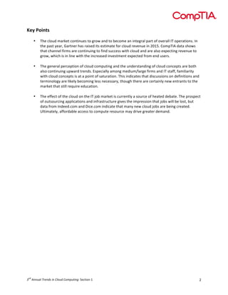 !



!"#$%&'()*!
             !
         •   ,-$!%.(/0!1234$&!%()&')/$5!&(!63(7!2)0!&(!8$%(1$!2)!')&$632.!923&!(:!(;$32..!<,!(9$32&'()5=!<)!
             &-$!925&!>$23?!@23&)$3!-25!32'5$0!'&5!$5&'12&$!:(3!%.(/0!3$;$)/$!')!+A*B=!C(19,<D!02&2!5-(75!
             &-2&!%-2))$.!:'315!23$!%()&')/')6!&(!:')0!5/%%$55!7'&-!%.(/0!2)0!23$!2.5(!$E9$%&')6!3$;$)/$!&(!
             63(7?!7-'%-!'5!')!.')$!7'&-!&-$!')%3$25$0!');$5&1$)&!$E9$%&$0!:3(1!$)0!/5$35=!
             !
         •   ,-$!6$)$32.!9$3%$9&'()!(:!%.(/0!%(19/&')6!2)0!&-$!/)0$35&2)0')6!(:!%.(/0!%()%$9&5!23$!8(&-!
             2.5(!%()&')/')6!/97230!&3$)05=!F59$%'2..>!21()6!1$0'/1G.236$!:'315!2)0!<,!5&2::?!:21'.'23'&>!
             7'&-!%.(/0!%()%$9&5!'5!2&!2!9(')&!(:!52&/32&'()=!,-'5!')0'%2&$5!&-2&!0'5%/55'()5!()!0$:')'&'()5!2)0!
             &$31')(.(6>!23$!.'4$.>!8$%(1')6!.$55!)$%$5523>?!&-(/6-!&-$3$!23$!%$3&2').>!)$7!$)&32)&5!&(!&-$!
             1234$&!&-2&!5&'..!3$H/'3$!$0/%2&'()=!
!
         •   ,-$!$::$%&!(:!&-$!%.(/0!()!&-$!<,!I(8!1234$&!'5!%/33$)&.>!2!5(/3%$!(:!-$2&$0!0$82&$=!,-$!93(59$%&!
             (:!(/&5(/3%')6!299.'%2&'()5!2)0!'):325&3/%&/3$!6';$5!&-$!'193$55'()!&-2&!I(85!7'..!8$!.(5&?!8/&!
             02&2!:3(1!<)0$$0=%(1!2)0!J'%$=%(1!')0'%2&$!&-2&!12)>!)$7!%.(/0!I(85!23$!8$')6!%3$2&$0=!
             K.&'12&$.>?!2::(3028.$!2%%$55!&(!%(19/&$!3$5(/3%$!12>!03';$!63$2&$3!0$12)0=!
             !




    "#
! $%""&'($)*+"#,$-"$.(/&#$./01&2-"3"!#$%&'()!*!                                                                 +!
 