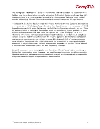 !


&',$!,(-').!/(,$!01!&(!&2$!%3(45!66!&2$!%27))$3!8'33!9$,7')!%$)&973!&(!&97)/'&'()!7)5!9$%(,,$)57&'()/!
&27&!:$/&!/$9-$!&2$!%4/&(,$9;/!')&$9$/&!7)5<(9!=7')!=(')&/>!?)5!9$73'&@!'/!&27&!&2$9$!8'33!)$-$9!:$!7!ABBC!
%3(45!8(935D!/(,$!()6=9$,'/$!8'33!7387@/!9$,7')!7)5!%(6$E'/&!8'&2!%3(45!5$=$)5').!()!&2$!$)5!4/$9!
%(,=7)@!7)5!')54/&9@>!#$%49'&@F!%(,=3'7)%$!7)5!(&2$9!$%()(,'%!'//4$/!5'%&7&$!&27&!2@:9'5!9$73'&@>!
!
1(!/(,$!$E&$)&F!&2$!%27))$3!5$6$,=27/'G$5!%3(4569$37&$5!5$/H&(=!7)5!,(:'3$!7==3'%7&'()!5$-$3(=,$)&!
7/!7!9$-$)4$!/(49%$!')!&2$!37/&!@$79>!I$/=()5$)&/!&27&!%'&$5!&2$/$!&8(!79$7/!7/!7!9$-$)4$!/(49%$!')!JBAJ!
59(==$5!&(!9(4.23@!K!')!AB!-$9/4/!/3'.2&3@!,(9$!&27)!273L!&27&!%'&$5!&2$/$!&8(!%7&$.(9'$/!37/&!@$79>!12'/!'/!
)(&!&$99':3@!/49=9'/').!')!&2$!5$/H&(=!5$-$3(=,$)&!79$)7F!:4&!'/!/(,$827&!=4GG3').!82$)!8$!&73H!7:(4&!
,(:'3'&@>!M(:'3'&@!7)5!%3(45!27-$!:$$)!&'.2&3@!&'$5!&(.$&2$9!7)5!%3(45!'/!59'-').!4=!7!97L&!(L!#77#!
(LL$9')./!&(!/$9-$!9$,(&$!8(9H$9/!7%9(//!,43&'=3$!5$-'%$/!L9(,!&7:3$&/!&(!/,79&=2()$/>!0)!N(,=10?;/!
)*+"#,$-"$4"2+*1*-,+$5/6-(-27!/&45@!(L!$)5!4/$9/!&2'/!O7)479@F!7==3'%7&'()!5$-$3(=,$)&!87/!%'&$5!7/!7)!
79$7!82$9$!$)5!4/$9!%(,=7)'$/!,7@!)(&!27-$!')62(4/$!/H'33/>!?/!7!9$/43&F!J*C!(L!%(,=7)'$/!&27&!79$!
&9@').!&(!',=9(-$!,(:'3$!')&$.97&'()!$E=$%&!&(!(4&/(49%$!&2$!5$-$3(=,$)&!(L!,(:'3$!7==3'%7&'()/!(9!
=(9&73/!&27&!&'$!')&(!%4/&(,!:4/')$//!/(34&'()/>!N27))$3!L'9,/!&27&!&7%H3$!&2'/!:4/')$//!%7)!4/$!&2$!%3(45!
&(!2(35!5(8)!&2$'9!5$-$3(=,$)&!%(/&/!66!7)5!827&!&2$@!%279.$!%4/&(,$9/>!
!
P(8F!8'&2!(==(9&4)'&@!%(,$/!%2733$).$/>!Q@!)(8F!&2(/$!%27))$3!L'9,/!&27&!8$9$!$'&2$9!%()/'5$9').!(9!
5'==').!&2$'9!&($/!')&(!%3(45!&8(!(9!&29$$!@$79/!7.(!79$!$'&2$9!5$$=!')!&97)/'&'()!(9!,75$!'&!(-$9!&(!&2$!
(&2$9!/'5$!8'&2!7&!3$7/&!=79&!(L!&2$'9!=(9&L(3'(!:$').!%3(456(9'$)&$5>!R'&2!&27&!$E=$9'$)%$!%(,$/!')/'.2&!
')&(!=(&$)&'73!7)5!7%&473!/=$$5!:4,=/!7)5!2(8!&(!5$73!8'&2!&2$,>!
!




    "#
! $%""&'($)*+"#,$-"$.(/&#$./01&2-"3"!#$%&'()!*!                                                            +!
 