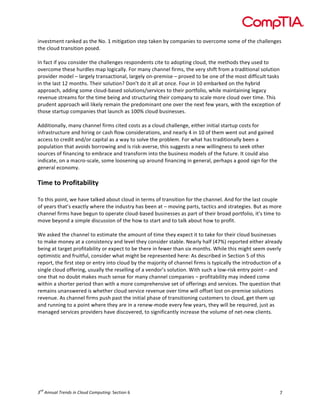 !


'),$-&.$)&!/0)1$2!0-!&3$!4(5!6!.'&'70&'()!-&$8!&01$)!9:!%(.80)'$-!&(!(,$/%(.$!-(.$!(;!&3$!%30<<$)7$-!
&3$!%<(=2!&/0)-'&'()!8(-$25!!
!
>)!;0%&!';!:(=!%()-'2$/!&3$!%30<<$)7$-!/$-8()2$)&-!%'&$!&(!02(8&')7!%<(=2?!&3$!.$&3(2-!&3$:!=-$2!&(!
(,$/%(.$!&3$-$!3=/2<$-!.08!<(7'%0<<:5!@(/!.0):!%30))$<!;'/.-?!&3$!,$/:!-3';&!;/(.!0!&/02'&'()0<!-(<=&'()!
8/(,'2$/!.(2$<!A!<0/7$<:!&/0)-0%&'()0<?!<0/7$<:!()B8/$.'-$!A!8/(,$2!&(!9$!()$!(;!&3$!.(-&!2';;'%=<&!&0-1-!
')!&3$!<0-&!6C!.()&3-5!D3$'/!-(<=&'()E!F()G&!2(!'&!0<<!0&!()%$5!@(=/!')!6H!$.90/1$2!()!&3$!3:9/'2!
088/(0%3?!022')7!-(.$!%<(=2B90-$2!-(<=&'()-I-$/,'%$-!&(!&3$'/!8(/&;(<'(?!J3'<$!.0')&0')')7!<$70%:!
/$,$)=$!-&/$0.-!;(/!&3$!&'.$!9$')7!0)2!-&/=%&=/')7!&3$'/!%(.80):!&(!-%0<$!.(/$!%<(=2!(,$/!&'.$5!D3'-!
8/=2$)&!088/(0%3!J'<<!<'1$<:!/$.0')!&3$!8/$2(.')0)&!()$!(,$/!&3$!)$K&!;$J!:$0/-?!J'&3!&3$!$K%$8&'()!(;!
&3(-$!-&0/&=8!%(.80)'$-!&30&!<0=)%3!0-!6HHL!%<(=2!9=-')$--$-5!!
!
M22'&'()0<<:?!.0):!%30))$<!;'/.-!%'&$2!%(-&-!0-!0!%<(=2!%30<<$)7$?!$'&3$/!')'&'0<!-&0/&=8!%(-&-!;(/!
');/0-&/=%&=/$!0)2!3'/')7!(/!%0-3!;<(J!%()-'2$/0&'()-?!0)2!)$0/<:!N!')!6H!(;!&3$.!J$)&!(=&!0)2!70')$2!
0%%$--!&(!%/$2'&!0)2I(/!%08'&0<!0-!0!J0:!&(!-(<,$!&3$!8/(9<$.5!@(/!J30&!30-!&/02'&'()0<<:!9$$)!0!
8(8=<0&'()!&30&!0,('2-!9(//(J')7!0)2!'-!/'-1B0,$/-$?!&3'-!-=77$-&-!0!)$J!J'<<')7)$--!&(!-$$1!(&3$/!
-(=/%$-!(;!;')0)%')7!&(!$.9/0%$!0)2!&/0)-;(/.!')&(!&3$!9=-')$--!.(2$<-!(;!&3$!;=&=/$5!>&!%(=<2!0<-(!
')2'%0&$?!()!0!.0%/(B-%0<$?!-(.$!<((-$)')7!=8!0/(=)2!;')0)%')7!')!7$)$/0<?!8$/308-!0!7((2!-'7)!;(/!&3$!
7$)$/0<!$%()(.:5!
!
!"#$%&'%()'*"&+,"-"&.%
%
D(!&3'-!8(')&?!J$!30,$!&0<1$2!09(=&!%<(=2!')!&$/.-!(;!&/0)-'&'()!;(/!&3$!%30))$<5!M)2!;(/!&3$!<0-&!%(=8<$!
(;!:$0/-!&30&G-!$K0%&<:!J3$/$!&3$!')2=-&/:!30-!9$$)!0&!A!.(,')7!80/&-?!&0%&'%-!0)2!-&/0&$7'$-5!O=&!0-!.(/$!
%30))$<!;'/.-!30,$!9$7=)!&(!(8$/0&$!%<(=2B90-$2!9=-')$--$-!0-!80/&!(;!&3$'/!9/(02!8(/&;(<'(?!'&G-!&'.$!&(!
.(,$!9$:()2!0!-'.8<$!2'-%=--'()!(;!&3$!3(J!&(!-&0/&!0)2!&(!&0<1!09(=&!3(J!&(!8/(;'&5!!
!
P$!0-1$2!&3$!%30))$<!&(!$-&'.0&$!&3$!0.(=)&!(;!&'.$!&3$:!$K8$%&!'&!&(!&01$!;(/!&3$'/!%<(=2!9=-')$--$-!
&(!.01$!.()$:!0&!0!%()-'-&$)%:!0)2!<$,$<!&3$:!%()-'2$/!-&09<$5!4$0/<:!30<;!QN+LR!/$8(/&$2!$'&3$/!0</$02:!
9$')7!0&!&0/7$&!8/(;'&09'<'&:!(/!$K8$%&!&(!9$!&3$/$!')!;$J$/!&30)!-'K!.()&3-5!P3'<$!&3'-!.'73&!-$$.!(,$/<:!
(8&'.'-&'%!0)2!;/='&;=<?!%()-'2$/!J30&!.'73&!9$!/$8/$-$)&$2!3$/$"!M-!2$-%/'9$2!')!#$%&'()!S!(;!&3'-!
/$8(/&?!&3$!;'/-&!-&$8!(/!$)&/:!')&(!%<(=2!9:!&3$!.0T(/'&:!(;!%30))$<!;'/.-!'-!&:8'%0<<:!&3$!')&/(2=%&'()!(;!0!
-')7<$!%<(=2!(;;$/')7?!=-=0<<:!&3$!/$-$<<')7!(;!0!,$)2(/G-!-(<=&'()5!P'&3!-=%3!0!<(JB/'-1!$)&/:!8(')&!A!0)2!
()$!&30&!)(!2(=9&!.01$-!.=%3!-$)-$!;(/!.0):!%30))$<!%(.80)'$-!A!8/(;'&09'<'&:!.0:!')2$$2!%(.$!
J'&3')!0!-3(/&$/!8$/'(2!&30)!J'&3!0!.(/$!%(.8/$3$)-',$!-$&!(;!(;;$/')7-!0)2!-$/,'%$-5!D3$!U=$-&'()!&30&!
/$.0')-!=)0)-J$/$2!'-!J3$&3$/!%<(=2!-$/,'%$!/$,$)=$!(,$/!&'.$!J'<<!(;;-$&!<(-&!()B8/$.'-$!-(<=&'()-!
/$,$)=$5!M-!%30))$<!;'/.-!8=-3!80-&!&3$!')'&'0<!830-$!(;!&/0)-'&'()')7!%=-&(.$/-!&(!%<(=2?!7$&!&3$.!=8!
0)2!/=))')7!&(!0!8(')&!J3$/$!&3$:!0/$!')!0!/$)$JB.(2$!$,$/:!;$J!:$0/-?!&3$:!J'<<!9$!/$U='/$2?!T=-&!0-!
.0)07$2!-$/,'%$-!8/(,'2$/-!30,$!2'-%(,$/$2?!&(!-'7)';'%0)&<:!')%/$0-$!&3$!,(<=.$!(;!)$&B)$J!%<'$)&-5!




    "#
! $%""&'($)*+"#,$-"$.(/&#$./01&2-"3"!#$%&'()!*!                                                              +!
 