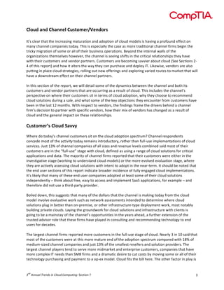 !



!"#$%&'(%&!)'((*"&!$+,#-*./0*(%#.+&
&
,&-.!%/$01!&20&!&2$!')%1$0.')3!40&510&'()!0)6!06(7&'()!(8!%/(56!4(6$/.!'.!209')3!0!71(8(5)6!$88$%&!()!
40):!%20))$/!%(470)'$.!&(60:;!<2'.!'.!$.7$%'0//:!&2$!%0.$!0.!4(1$!&106'&'()0/!%20))$/!8'14.!=$3')!&2$!
&1'%>:!4'310&'()!(8!.(4$!(1!0//!(8!&2$'1!=5.')$..!(7$10&'().;!?$:()6!&2$!')&$1)0/!@0//.!(8!&2$!
(130)'A0&'().!&2$4.$/9$.!2(@$9$1B!&2$!%20))$/!'.!.$$')3!.2'8&.!')!&2$!%1'&'%0/!1$/0&'().2'7.!&2$:!209$!
@'&2!&2$'1!%5.&(4$1.!0)6!9$)6(1!701&)$1.;!C5.&(4$1.!01$!=$%(4')3!.099'$1!0=(5&!%/(56!D#$$!#$%&'().!EF
G!(8!&2'.!1$7(1&H!0)6!2(@!'&!0/&$1.!&2$!@0:!&2$:!%0)!751%20.$!0)6!6$7/(:!,<;!I'>$@'.$B!9$)6(1.!01$!0/.(!
75&&')3!')!7/0%$!%/(56!.&10&$3'$.B!1(//')3!(5&!)$@!(88$1')3.!0)6!$J7/(1')3!901'$6!1(5&$.!&(!401>$&!&20&!@'//!
209$!0!6(@).&1$04!$88$%&!()!&2$'1!%20))$/!701&)$1.;!
!
,)!&2'.!.$%&'()!(8!&2$!1$7(1&B!@$!@'//!6$&0'/!.(4$!(8!&2$!6:)04'%.!=$&@$$)!&2$!%20))$/!0)6!=(&2!'&.!
%5.&(4$1.!0)6!9$)6(1!701&)$1.!&20&!01$!(%%511')3!0.!0!1$.5/&!(8!%/(56;!<2'.!')%/56$.!&2$!%20))$/-.!
7$1.7$%&'9$!()!@2$1$!&2$'1!%5.&(4$1.!.'&!')!&$14.!(8!%/(56!06(7&'()B!@2:!&2$:!%2((.$!&(!1$%(44$)6!
%/(56!.(/5&'().!651')3!0!.0/$B!0)6!@20&!.(4$!(8!&2$!>$:!(=K$%&'().!&2$:!$)%(5)&$1!81(4!%5.&(4$1.!209$!
=$$)!')!&2$!/0.&!LE!4()&2.;!M'&2!1$.7$%&!&(!9$)6(1.B!&2$!8')6')3.!8104$!&2$!61'9$1.!=$2')6!0!%20))$/!
8'14-.!6$%'.'()!&(!701&)$1!@'&2!.7$%'8'%!9$)6(1.B!2(@!&2$'1!4'J!(8!9$)6(1.!20.!%20)3$6!0.!0!1$.5/&!(8!
%/(56!0)6!&2$!3$)$10/!'470%&!()!&2$.$!1$/0&'().2'7.;!
!
!$+,#-*.1+&!"#$%&2'334&
!
M2$1$!6(!&(60:-.!%20))$/!%5.&(4$1.!.'&!()!&2$!%/(56!06(7&'()!.7$%&154N!C20))$/!1$.7()6$)&.!
%()%$6$!4(.&!(8!&2$!0%&'9'&:!&(60:!1$40').!')&1(65%&(1:B!10&2$1!&20)!85//F5.$!'47/$4$)&0&'().!(8!%/(56!
.$19'%$.;!O5.&!L+P!(8!%20))$/!%(470)'$.!(8!0//!.'A$.!0)6!1$9$)5$!/$9$/.!%(4=')$6!.0'6!4(.&!(8!&2$'1!
%5.&(4$1.!01$!')!&2$!Q85//F5.$R!.&03$!@'&2!%/(56B!6$8')$6!0.!5.')3!0!10)3$!(8!%/(56!.(/5&'().!8(1!%1'&'%0/!
077/'%0&'().!0)6!60&0;!<2$!40K(1'&:!(8!%20))$/!8'14.!1$7(1&$6!&20&!&2$'1!%5.&(4$1.!@$1$!$'&2$1!')!&2$!
')9$.&'30&'9$!.&03$!D@(1>')3!&(!5)6$1.&0)6!%/(56!4(6$/.H!(1!&2$!4(1$!$9(/9$6!$90/50&'()!.&03$B!@2$1$!
&2$:!01$!0%&'9$/:!0..$..')3!%/(56!.(/5&'().!@'&2!')&$)&!&(!06(7&!')!&2$!)$01F&$14;!,&!.2(5/6!=$!)(&$6!&20&!
&2$!$)6!5.$1!.$%&'().!(8!&2'.!1$7(1&!')6'%0&$!=1(06$1!')%'6$)%$!(8!85//:!$)303$6!%/(56!'47/$4$)&0&'().;!
,&-.!/'>$/:!&20&!40):!(8!&2$.$!$)6!5.$1!%(470)'$.!06(7&$6!0&!/$0.&!.(4$!(8!&2$'1!%/(56!.(/5&'().!
')6$7$)6$)&/:!S!&2')>!0=(5&!81$$B!$0.:!&(!0%%$..!0)6!'47/$4$)&!#00#!077/'%0&'().B!8(1!$J047/$!S!0)6!
&2$1$8(1$!6'6!)(&!5.$!0!&2'16F701&:!71(9'6$1;!!
!
?('/$6!6(@)B!&2'.!.533$.&.!&20&!40):!(8!&2$!6(//01.!&20&!&2$!%20))$/!'.!40>')3!&(60:!81(4!&2$!%/(56!
4(6$/!')9(/9$!$90/50&'9$!@(1>!.5%2!0.!)$&@(1>!0..$..4$)&.!')&$)6$6!&(!6$&$14')$!@2$1$!%/(56!
.(/5&'().!7/53!')!=$&&$1!&20)!()F71$4'.$B!(1!(&2$1!')810.&15%&51$F&:7$!6$7/(:4$)&!@(1>B!4(.&!)(&0=/:!
=5'/6')3!71'90&$!%/(56.;!I0:')3!&2$!31(5)6@(1>!8(1!%/(56!.(/5&'().!0)6!')810.&15%&51$!@'&2!%/'$)&.!'.!
3(')3!&(!=$!0!40').&0:!(8!&2$!%20))$/-.!(77(1&5)'&'$.!')!&2$!:$01.!02$06B!0!851&2$1!$J&$).'()!(8!&2$!
&15.&$6!069'.(1!1(/$!&20&!&2$.$!8'14.!209$!7/0:$6!')!%().5/&')3!0)6!1$%(44$)6')3!&$%2)(/(3:!&(!$)6!
5.$1.!8(1!6$%06$.;!
!
<2$!/013$.&!%20))$/!8'14.!1$7(1&$6!4(1$!%5.&(4$1.!')!&2$!85//F5.$!.&03$!(8!%/(56;!T$01/:!+!')!LU!.0'6!&20&!
4(.&!(8!&2$!%5.&(4$1.!@$1$!0&!&2'.!4(1$!40&51$!$)6!(8!&2$!06(7&'()!.7$%&154!%(4701$6!@'&2!LVP!(8!
4$6'54F.'A$6!%20))$/!%(470)'$.!0)6!K5.&!L+P!(8!&2$!.40//$.&!1$.$//$1.!0)6!.(/5&'()!71(9'6$1.;!<2$!
/013$.&!%20))$/!7/0:$1.!&$)6!&(!.$19$!4(1$!4'6401>$&!0)6!$)&$171'.$!%5.&(4$1.B!%(470)'$.!&20&!209$!
4(1$!%(47/$J!,<!)$$6.!&20)!#W?!8'14.!0)6!0!61040&'%!6$.'1$!&(!%5&!%(.&.!=:!4(9')3!.(4$!(1!0//!(8!&2$'1!
&$%2)(/(3:!751%20.')3!0)6!70:4$)&!&(!0!(7F$J!4(6$/;!C/(56!8'&.!&2$!='//!2$1$;!<2$!(&2$1!80%&(1!')!7/0:!'.!


    "#
! $%""&'($)*+"#,$-"$.(/&#$./01&2-"3"!#$%&'()!*!                                                            +!
 