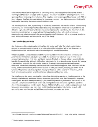 !


^/3&-$31(3$?!&-$!$E&3$1$.>!-'6-!.$;$.5!(:!:21'.'23'&>!21()6!%$3&2')!5$61$)&5!')0'%2&$!&-2&!&-$3$!'5!2!
0$%.')')6!)$$0!&(!$E9.2')!%()%$9&5!:(3!&-(5$!63(/95=!!,-'5!7(/.0!2.5(!8$!&3/$!:(3!%(192)'$5!7-(!-2;$!
59$)&!5'6)':'%2)&!&'1$!/5')6!%.(/0!5(./&'()5=!,-2&!12>!8$!2!512..!9$3%$)&26$!(:!8/5')$55$5Z().>!W=_`!(:!
:'315!')0'%2&$0!&-$>!-2;$!8$$)!/5')6!%.(/0!:(3!&-3$$!>$235!(3!1(3$Z8/&!'&!2.5(!3$93$5$)&5!&-$!&-(/6-&!
.$20$35!7-(!23$!03';')6!0'5%/55'()!23(/)0!%.(/0!%()%$9&5=!
!
,-$!12&/3'&>!(:!%.(/0?!&-$)?!'5!93$5$)&')6!2)!')&$3$5&')6!93(8.$1!:(3!&-$!')0/5&3>=![;$32..!/)0$35&2)0')6!
'5!')%3$25')6!2)0!5(1$!%(192)'$5!-2;$!8$$)!0'5%/55')6!%.(/0!(9&'()5!:(3!5$;$32.!>$235?!8/&!&-$3$!23$!
5&'..!5(1$!5$61$)&5!7'&-!.(7$3!/)0$35&2)0')6!2)0!%(192)'$5!7-(!23$!$)&$3')6!&-$!%.(/0!1234$&=!<&!'5!
8$%(1')6!1(3$!'19(3&2)&!&(!93(9$3.>!4)(7!&-$!&236$&!2/0'$)%$!:(3!2!52.$5!9'&%-!(3!8/5')$55!
(99(3&/)'&>!2)0!20I/5&!2%%(30')6.>=!^(3!5(1$!0'5%/55'()5?!0$:')'&'()5!12>!5&'..!8$!)$%$5523>R!:(3!(&-$35?!
1(3$!20;2)%$0!%()%$9&5!2)0!/5$5!%2)!8$!923&!(:!&-$!0'2.(6=!
$
+,"$01&23$<//"=)$&($>&?*$
!
[)$!:')2.!259$%&!(:!&-$!%.(/0!1234$&!'5!&-$!$::$%&!'&!'5!-2;')6!()!<,!I(85=!,-$!')'&'2.!3$2%&'()!&(!&-$!
%()%$9&!(:!1(;')6!%(19/&$!3$5(/3%$!&(!2)!$E&$3)2.!93(;'0$3!'5!&-2&!I(85!7'..!8$!.(5&=!c(7$;$3?!2)!
')59$%&'()!(:!&-$!I(8!1234$&!')0'%2&$5!&-2&!&-$!3$2.!9'%&/3$!'5!1(3$!%(19.'%2&$0=!
!
<)!^$83/23>!+A*+?!2!d'%3(5(:&M59()5(3$0!<JC!3$9(3&*!:(/)0!&-2&!&32)5'&'()5!&(!%.(/0!%(19/&')6!7'..!
6$)$32&$!*L=_!1'..'()!)$7!I(85!8>!&-$!>$23!+A*B=!,-$3$!23$!5$;$32.!:2%&(35!&(!4$$9!')!1')0!7-$)!
%()5'0$3')6!&-'5!)/18$3=!^'35&?!'&!'5!2!7(3.07'0$!5&2&'5&'%=!,-$!8/.4!(:!&-$!)$7!I(85!23$!93$0'%&$0!&(!8$!
:(/)0!')!C-')2!2)0!<)0'2?!7'&-!().>!*=*W!1'..'()!I(85!%3$2&$0!')!2..!(:!e(3&-!D1$3'%2=!#$%()0?!<JC!'5!/5')6!
2!1$&-(0(.(6>!:(3!93$0'%&')6!I(8!%3$2&'()!825$0!()!<,!52;')65!&-2&!5/85$H/$)&.>!03';$!8/5')$55!
'))(;2&'()=!#')%$!%.(/0!%(19/&')6!'5!2!0'53/9&';$!:(3%$?!&-'5!1$&-(0(.(6>!12>!-2;$!5(1$!')2%%/32%'$5=!
^')2..>?!2)0!1(5&!'19(3&2)&.>?!&-$!3$9(3&!'5!:(%/5$0!()!&(&2.!I(85!%3$2&$0?!)(&!().>!I(85!7'&-')!&-$!<,!
:/)%&'()=!,-$!93$1'5$!'5!&-2&!52;')65!:3(1!1(;')6!&(!&-$!%.(/0!7'..!8$!/5$0!:(3!<,!'))(;2&'()?!7-'%-!
.$205!&(!8/5')$55!'))(;2&'()?!7-'%-!.$205!&(!)$7!I(85!2%3(55!2..!8/5')$55!/)'&5=!
!
,-$!02&2!:3(1!&-$!<JC!3$9(3&!%$3&2').>!:.'$5!')!&-$!:2%$!(:!&-$!')'&'2.!3$2%&'()!&(!%.(/0!%(19/&')6?!5(!&-$!
:')0')65!-2;$!8$$)!1$&!7'&-!5(1$!21(/)&!(:!%3'&'%'51?!923&'%/.23.>!:3(1!&-$!<,!%(11/)'&>=!c(7$;$3?!
02&2!5/66$5&5!&-2&!$;$)!7-$)!%()5'0$3')6!<,!I(85?!&-$!&-$(3>!(:!(;$32..!I(8!.(55!12>!)(&!&/3)!(/&!&(!8$!
2%%/32&$=!D!5'19.$!5$23%-!(:!a%.(/0b!()!&-$!I(8!9(5&')6!5'&$!')0$$0=%(1!5-(75!5'6)':'%2)&!63(7&-!')!
%.(/0M3$.2&$0!I(8!9(5&')65!(;$3!&-$!925&!LMQ!>$235=!D00'&'()2..>?!J'%$=%(1Z2)(&-$3!I(8!9(5&')6!5'&$!&-2&!
:(%/5$5!()!&$%-)'%2.!I(85MM527!1(3$!&-2)!*+?AAA!%.(/0!%(19/&')6!I(85!.'5&$0!().')$!')!D93'.?!2!BA!
9$3%$)&!')%3$25$!(;$3!.25&!>$23!2)0!2!+WB!9$3%$)&!')%3$25$!')!&-$!925&!&7(!>$235=!
!




!!!!!!!!!!!!!!!!!!!!!!!!!!!!!!!!!!!!!!!!!!!!!!!!!!!!!!!!
*
    !-&&9"GG777=1'%3(5(:&=%(1G$)M/5G)$75G0(7).(20G:$2&/3$5G+A*+G<JCfC.(/0fI(85fY-'&$fT29$3=90:!

    "#
! $%""&'($)*+"#,$-"$.(/&#$./01&2-"3"!#$%&'()!*!                                                           W!
 