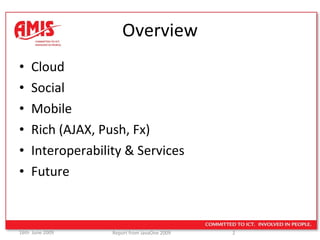 Overview Cloud Social Mobile Rich (AJAX, Push, Fx) Interoperability & Services Future 