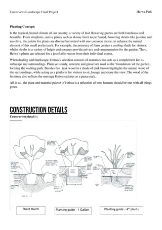 Constructed Landscape Final Project Heiwa Park
!
Planting Concept:
In the tropical, humid climate of our country, a variet...