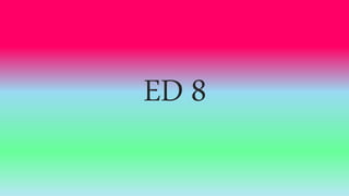 ED 8
 