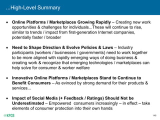 148
...High-Level Summary
• Online Platforms / Marketplaces Growing Rapidly – Creating new work
opportunities & challenges...