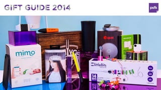 Vol. 5 | published November 2014
SUMMARY PRESENTATION @PSFK | #FutureOfRetail
 