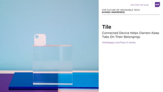 THE FUTURE OF RETAIL 2015 @PSFK | #FutureOfRetail
Give associates the
tools to connect
with customers in  
more ways
 