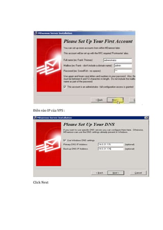 Điền vào IP của VPS :
Click Next
 