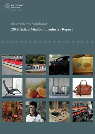 Osservatorio Minibond
2019 Italian Minibond Industry Report
 