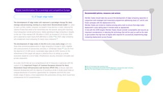 Digital transformation for a sovereign and competitive Europe
3.1.3 Target: edge nodes
The development of edge nodes will represent a paradigm change for data
storage and processing, moving to a much more decentralised model (i.e. closer
to users, on their mobile, computer, car-based or local devices in cities), reducing the
volume of data that needs to be transmitted over the network, along with improving
cloud computing's overall performance. Global spending on edge computing is steadily
on the rise: it has reached EUR 190 billion in 2023, an increase of 13.1% over 2022,
and is expected to reach nearly EUR 289 billion in 2026. By 2025, edge computing
will complement cloud computing for nearly every enterprise . 


The development of edge nodes in the EU is at a very early stage with only
three total commercial deployments of edge computing in Europe in 2022, together
with announcements of partnerships and pilots in 18 Member States , very far from
the objective of 10 000 secure, sustainable edge nodes by 2030. Success on the
achievement of this target will require a collective focus on setting up a whole
ecosystem, based on a mix of skills, infrastructure, security, innovation and public and
private cooperation. 


As a start, the EU has set up a comprehensive set of measures, in particular with the
support of the Important Project of Common European Interest for Next
Generation Cloud Infrastructure and Services (IPCEI-CIS), to ensure rapid and
balanced development with the objective of avoiding a divide. A divide would imply an
unequal distribution of economic opportunities for companies and limit the cross-
border usage of latency-critical applications like autonomous driving, which would have
consequences for EU competitiveness.
46
47
48
46 See IDC Worldwide Edge Spending Guide.

47 See https://www.gartner.com/en/doc/750789-infographic-understanding-edge-computing.

48 ETNO, The State of Digital Communications 2023, February 2023.
Recommended policies, measures and actions


Member States should take into account the development of edge computing capacities in
conjunction with strategies and investment programmes addressing cloud, IoT, and AI, and
foster synergies with the deployment of 5G. 

Member States are invited to mobilise existing policy tools to ensure that edge nodes
deployment is also taking place in remote areas as appropriate. 

In line with the 2030 targets, Member States should consider sustainability and security as
important considerations in selecting the technology that will be used, as well as the need
to give workers the high level of digital skills required for successfully implementing edge
computing deployments across Europe.
 