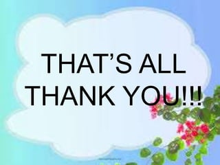 THAT’S ALL 
THANK YOU!!! 
 