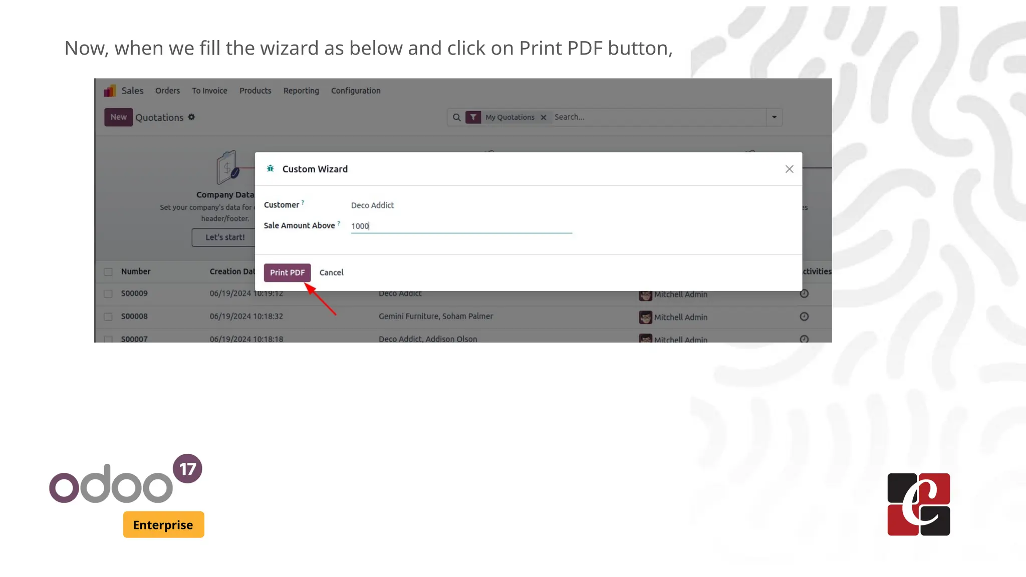 Enterprise
Now, when we fill the wizard as below and click on Print PDF button,
 
