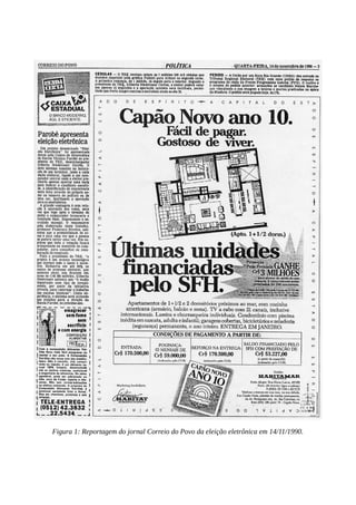 Figura 1: Reportagem do jornal Correio do Povo da eleição eletrônica em 14/11/1990.
 