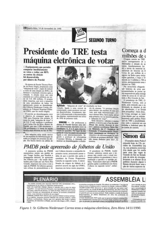 Figura 1: Sr. Gilberto Niederauer Correa testa a máquina eletrônica, Zero Hora 14/11/1990.
 