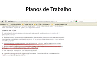 Planos de Trabalho
 