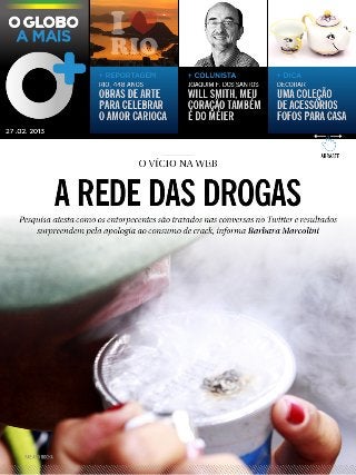 Matéria no Globo a Mais sobre a pesquisa da Vortio sobre drogas nas redes sociais, realizada a partir do monitoramento e análise do Twitter