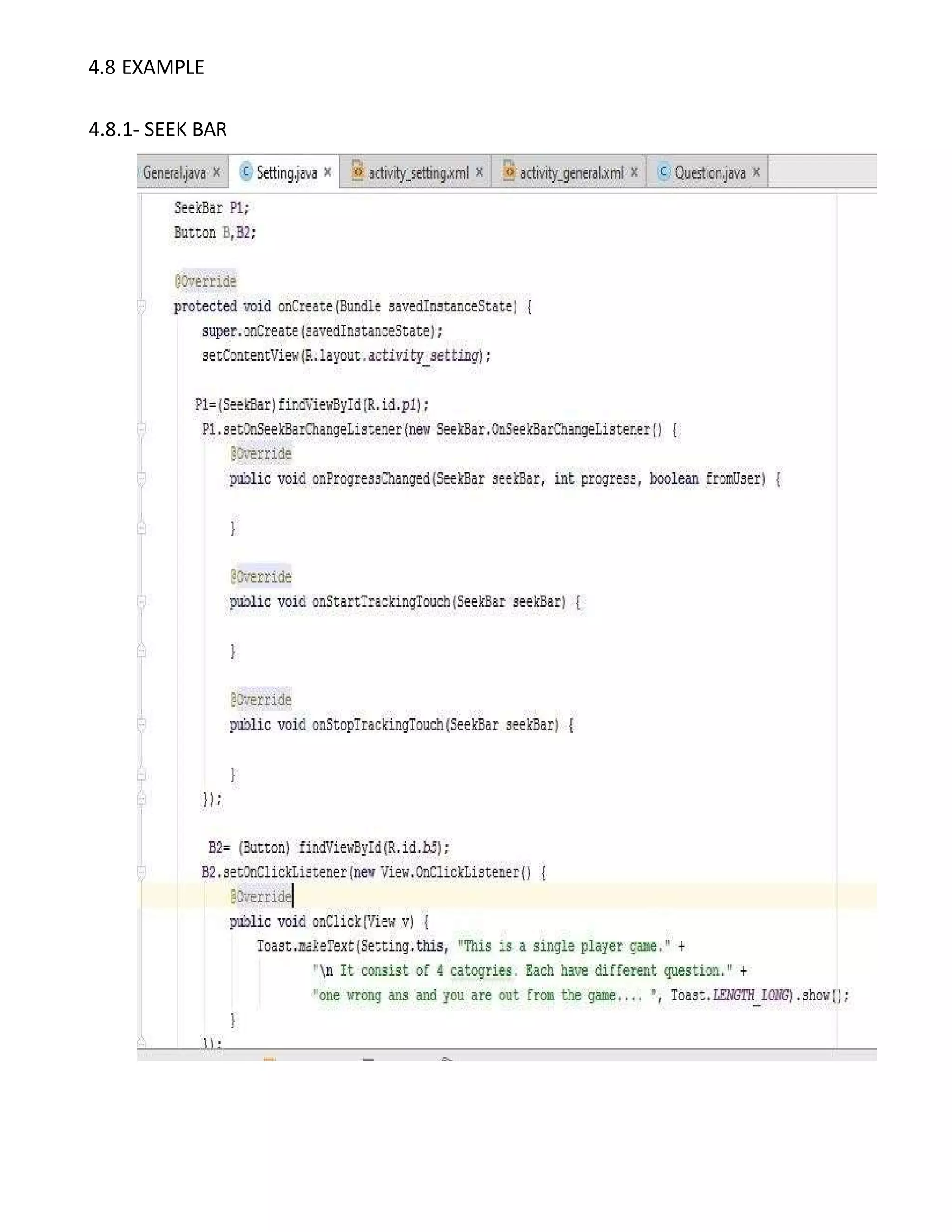 4.8 EXAMPLE
4.8.1- SEEK BAR
 