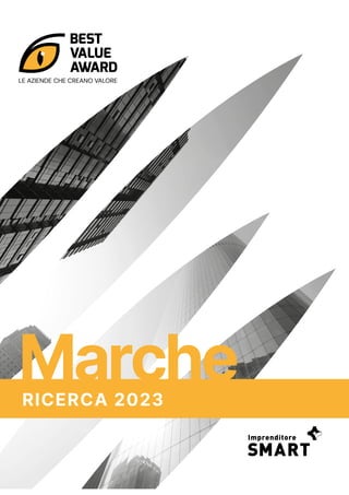 LE AZIENDE CHE CREANO VALORE
Marche
RICERCA 2023
 