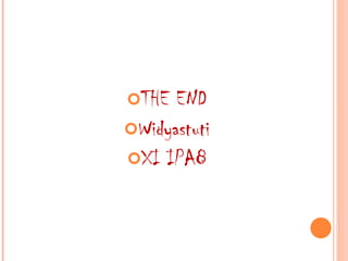 THE END Widyastuti XI IPA8 
