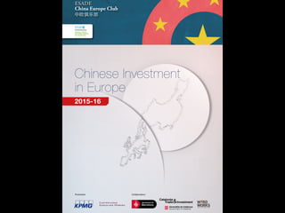 ESADE
China Europe Club
Ramon Llull University
ESADEgeo-CENTER
FOR GLOBAL ECONOMY
AND GEOPOLITICS
Chinese Investment
in Europe
2015-16
Promoters: Collaborators:
 