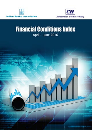 Financial Conditions Index
April – June 2016
 