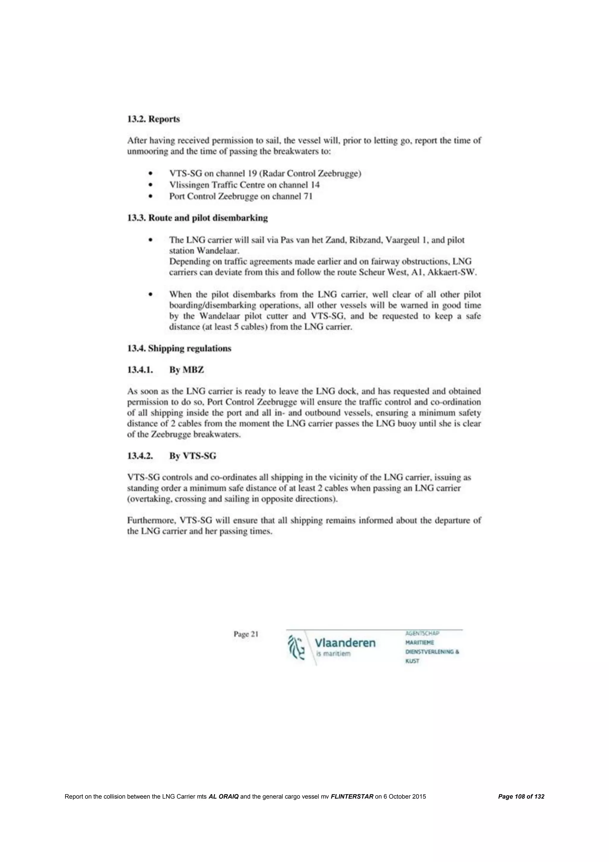 Report on the collision between the LNG Carrier mts AL ORAIQ and the general cargo vessel mv FLINTERSTAR on 6 October 2015 Page 108 of 132
 