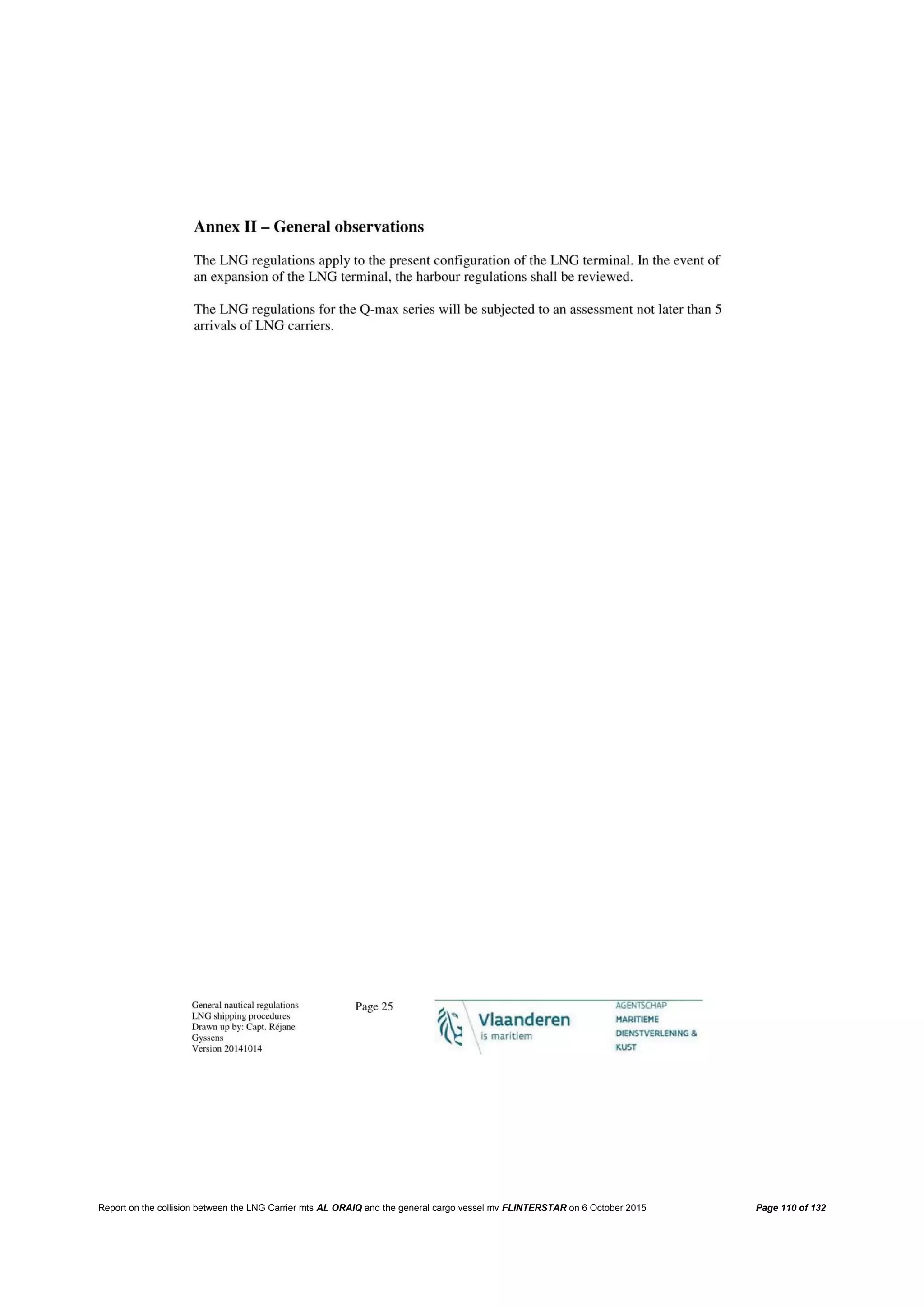 Report on the collision between the LNG Carrier mts AL ORAIQ and the general cargo vessel mv FLINTERSTAR on 6 October 2015 Page 110 of 132
 
