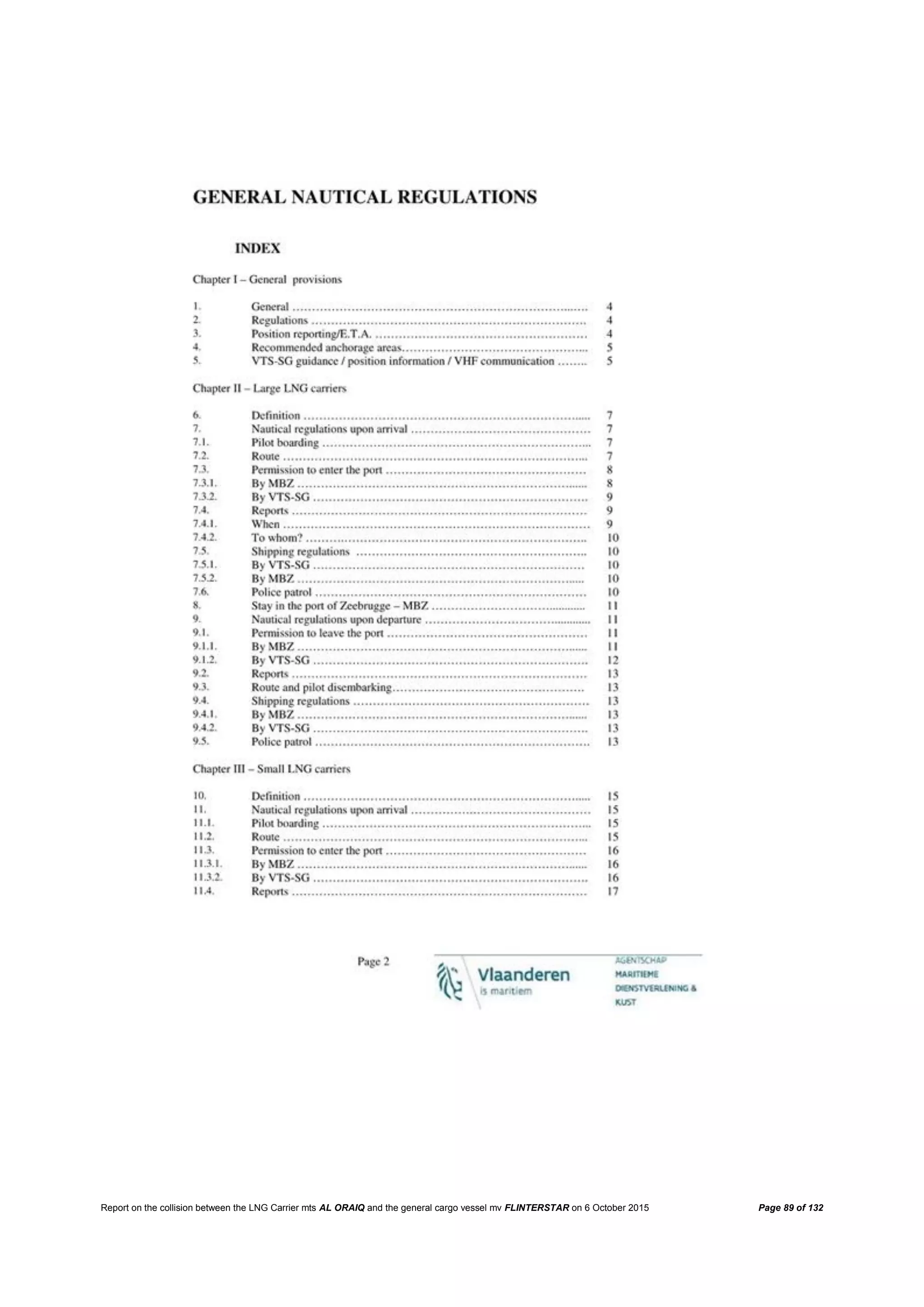 Report on the collision between the LNG Carrier mts AL ORAIQ and the general cargo vessel mv FLINTERSTAR on 6 October 2015 Page 89 of 132
 