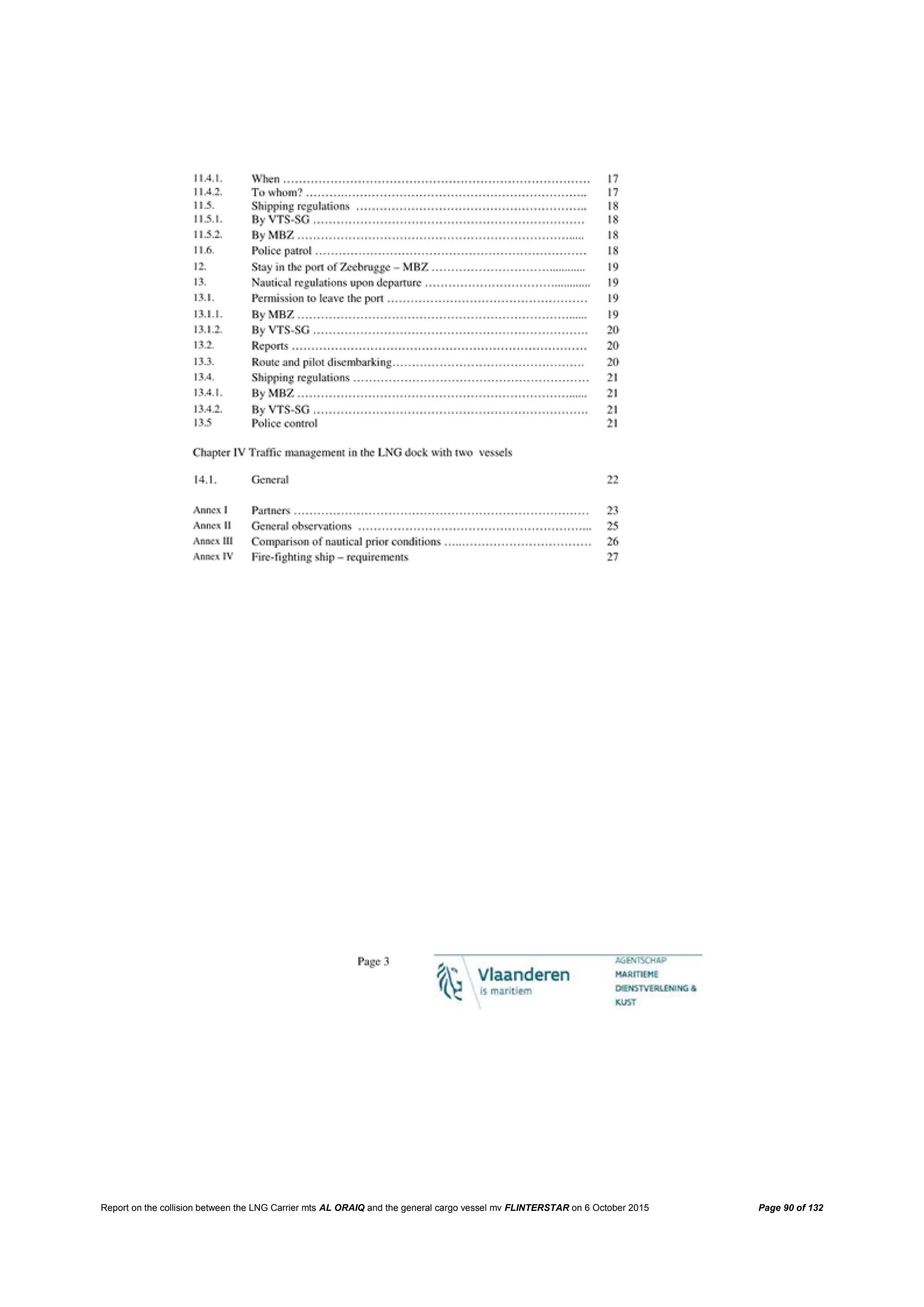 Report on the collision between the LNG Carrier mts AL ORAIQ and the general cargo vessel mv FLINTERSTAR on 6 October 2015 Page 90 of 132
 