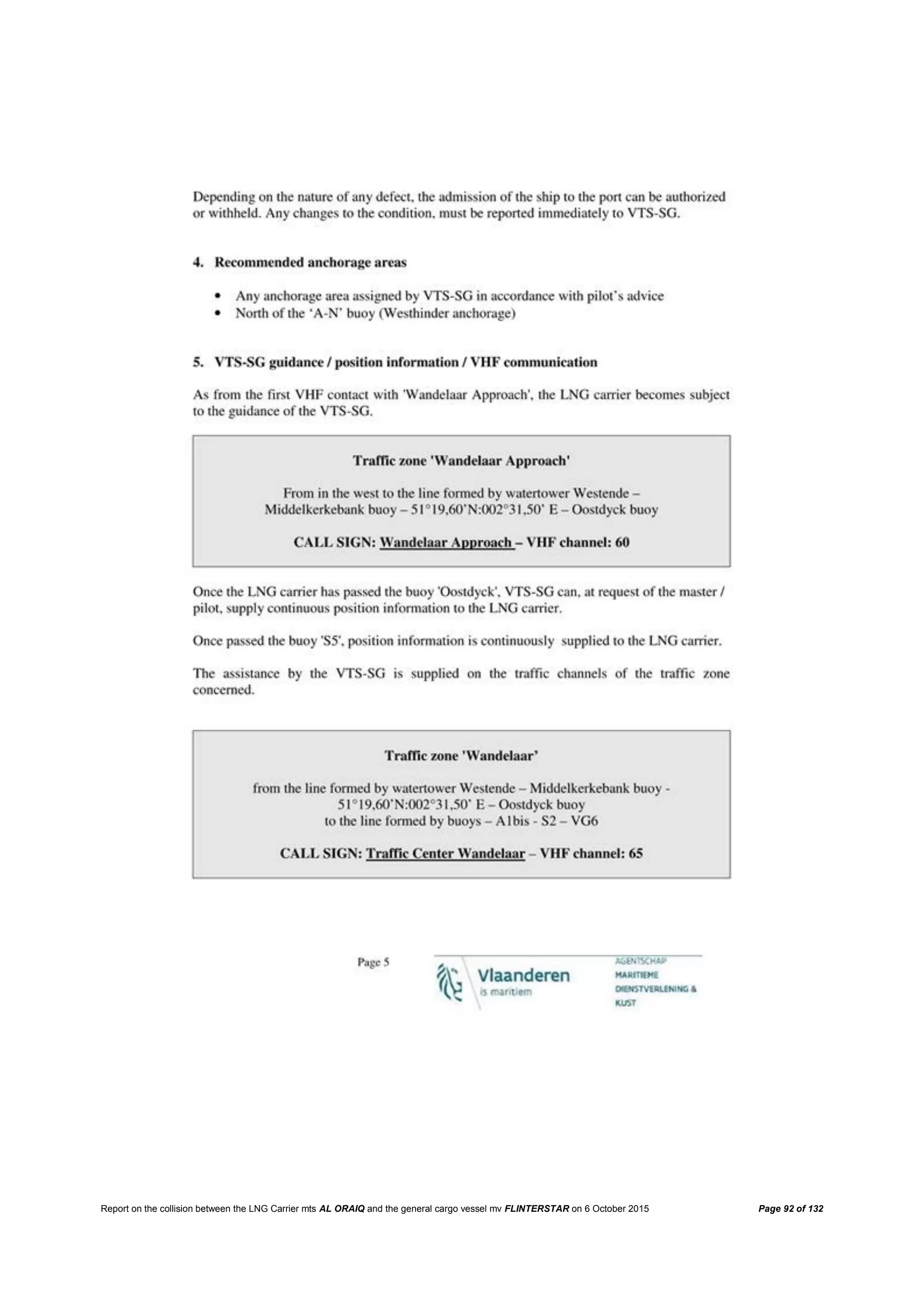 Report on the collision between the LNG Carrier mts AL ORAIQ and the general cargo vessel mv FLINTERSTAR on 6 October 2015 Page 92 of 132
 